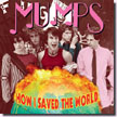 Mumps - How I Saved the World